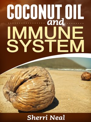 cover image of Coconut Oil and Immune System